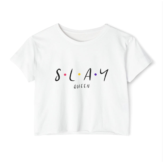 Slay Queen Crop Top